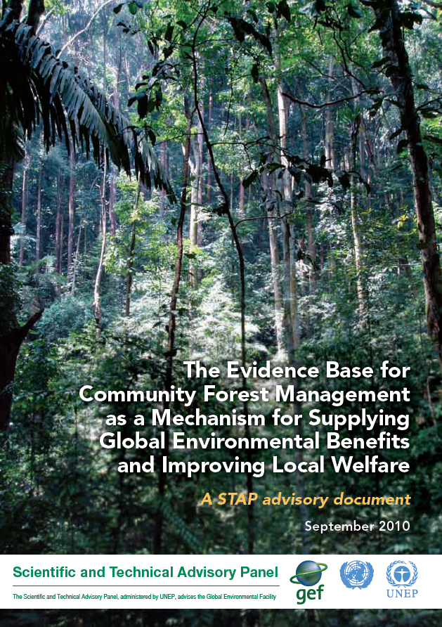 The Evidence Base for Community Forest Management as a Mechanism for Supplying Global Environmental Benefits and Improving Local Welfare